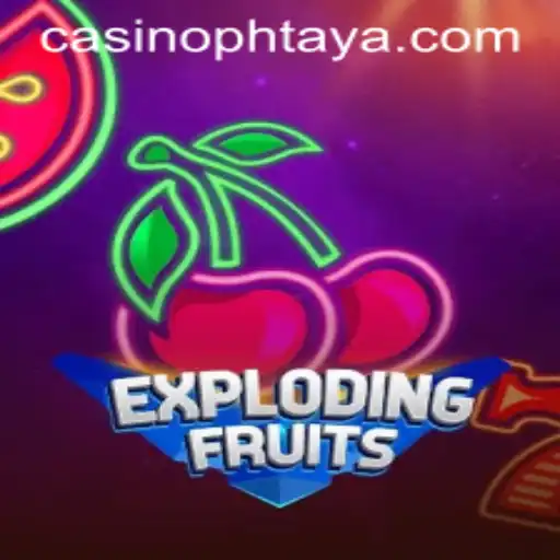 Discover the Exciting World of ExplodingFruits with PHTAYA: A Fresh Gaming Experience