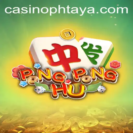 Exploring PONGPONGHU: The Exciting New Game with a Twist of PHTAYA
