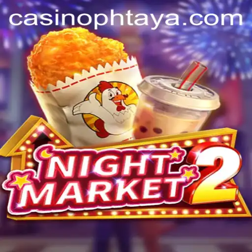 Exploring NightMarket2: A Thrilling New Gaming Experience with PHTAYA
